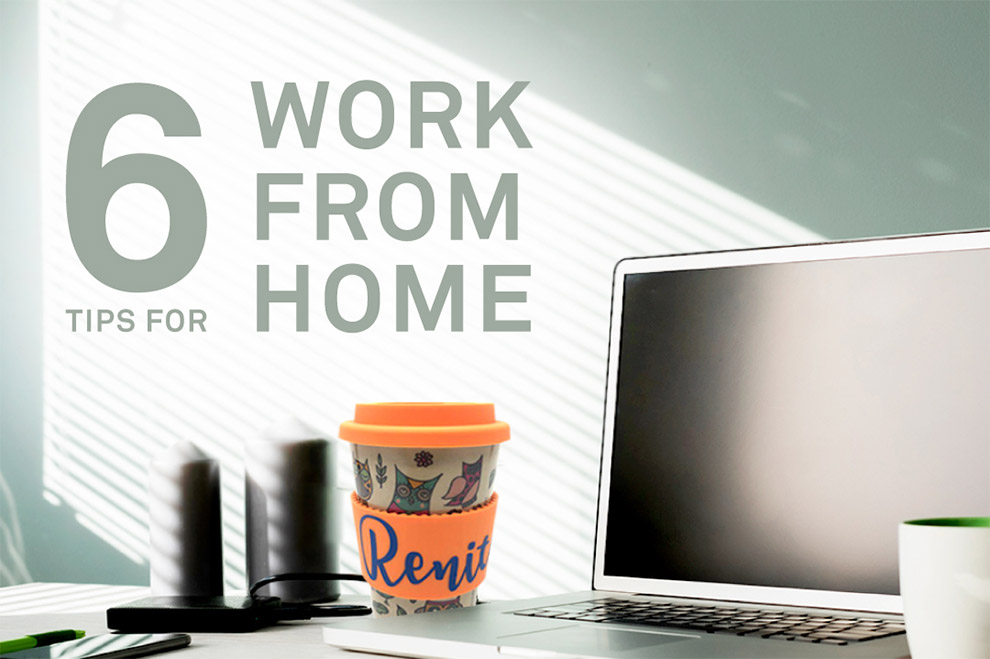 6 Tips for Work from Home